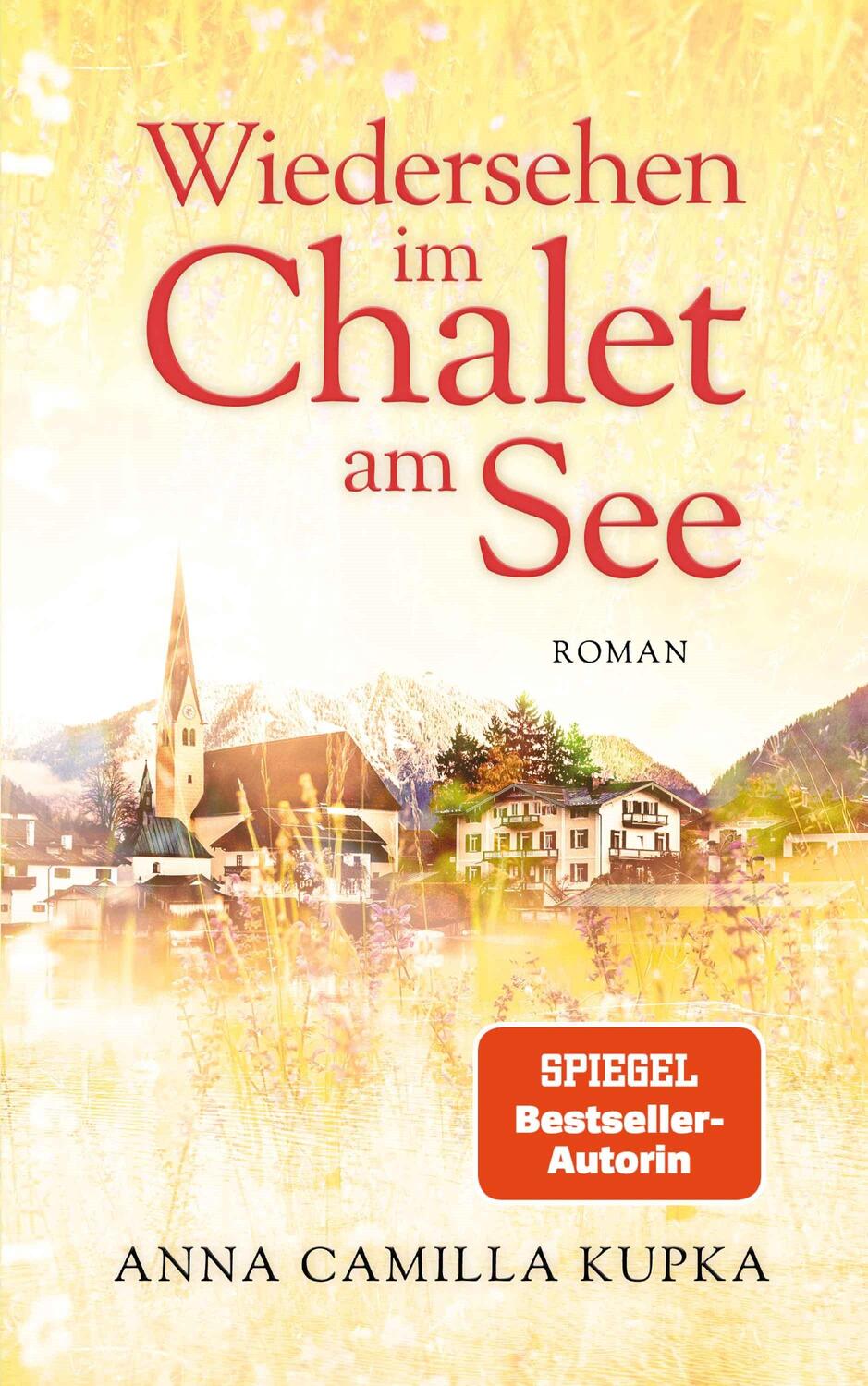 Cover: 9783985955701 | Wiedersehen im Chalet am See | Roman | Anna Kupka | Taschenbuch | 2023