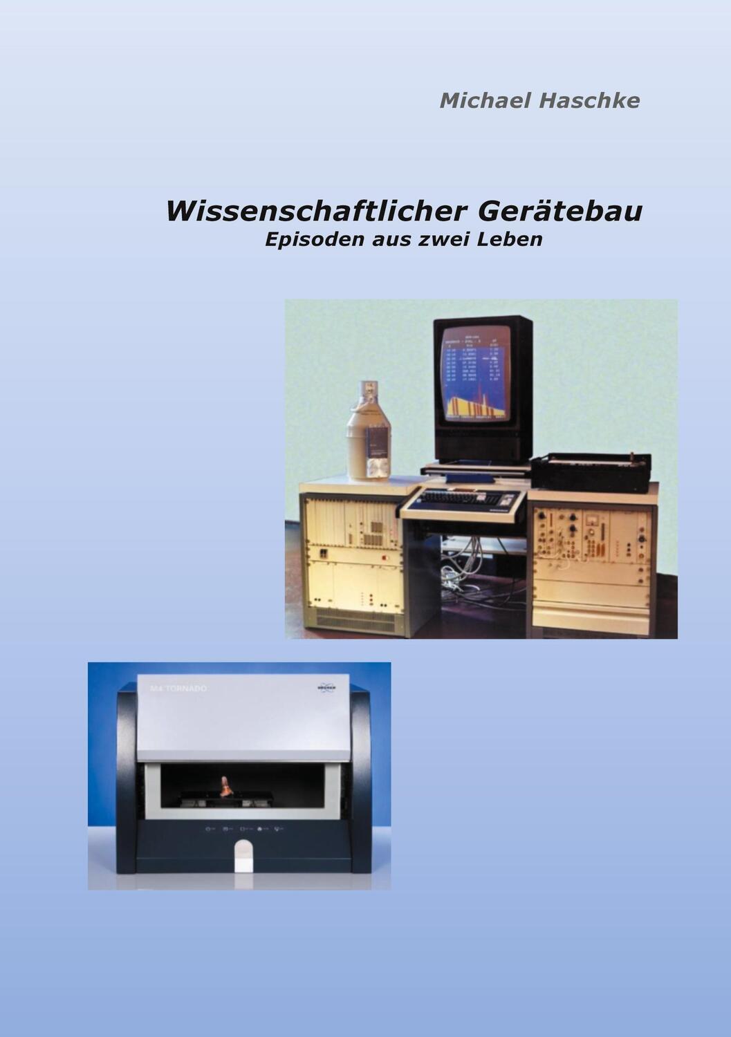 Cover: 9783753459479 | Wissenschaftlicher Gerätebau | Episoden aus zwei Leben | Haschke