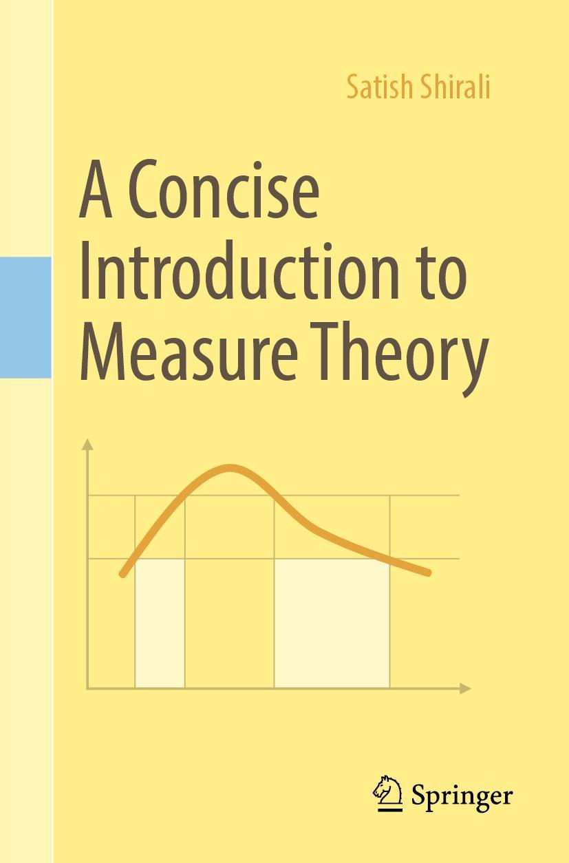 Cover: 9783030032401 | A Concise Introduction to Measure Theory | Satish Shirali | Buch | x