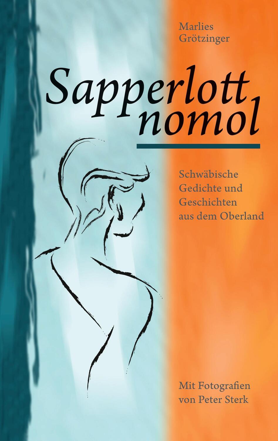 Cover: 9783756838318 | Sapperlott nomol | Marlies Grötzinger | Taschenbuch | Paperback | 2022
