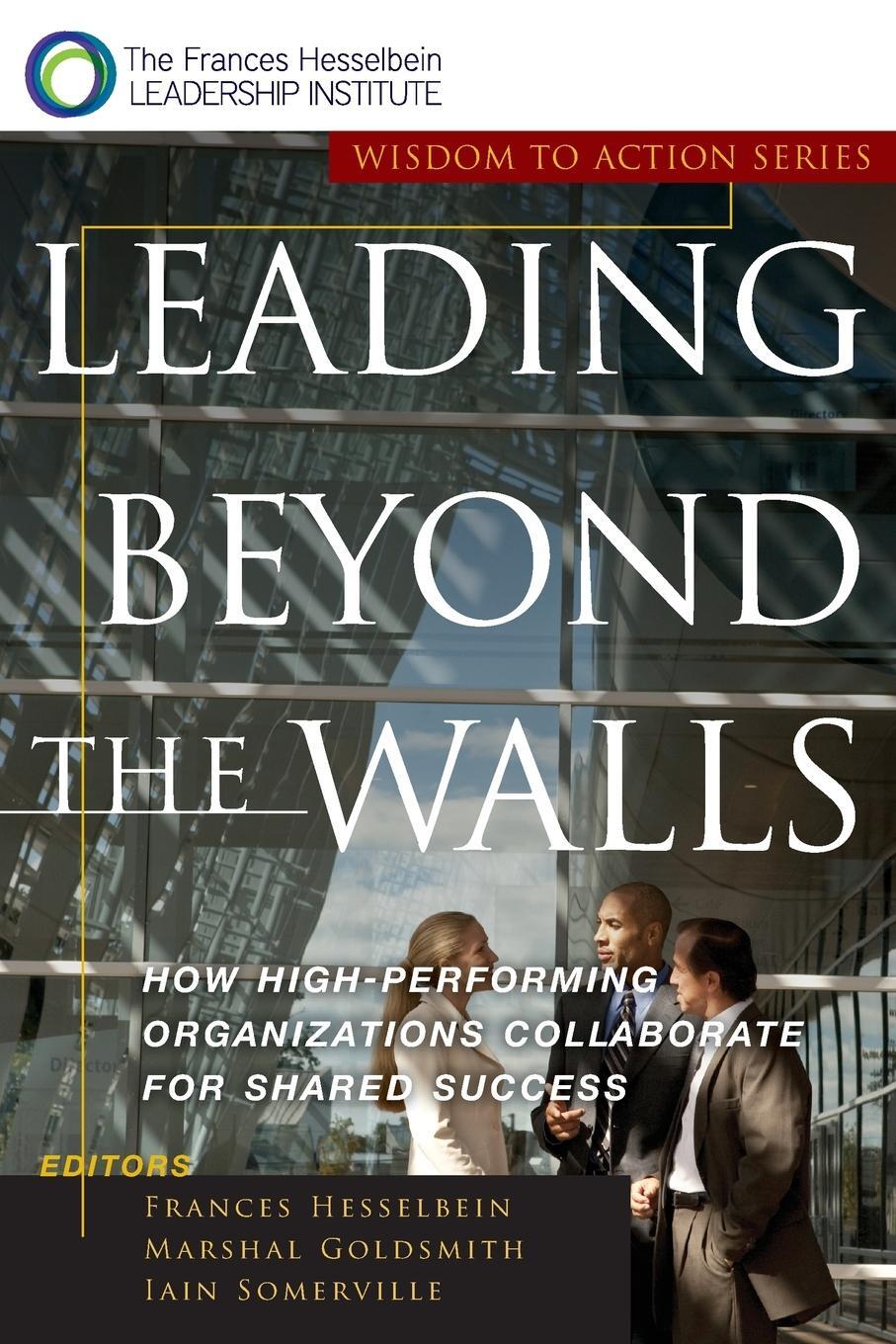 Cover: 9780787955557 | Leading Beyond the Walls | Frances Hesselbein (u. a.) | Taschenbuch