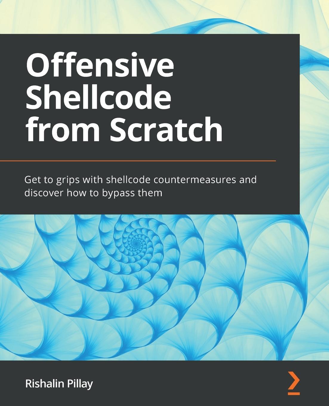 Cover: 9781803247427 | Offensive Shellcode from Scratch | Rishalin Pillay | Taschenbuch