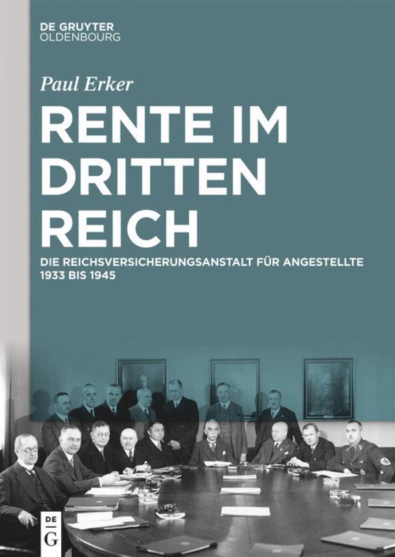 Cover: 9783110646085 | Rente im Dritten Reich | Paul Erker | Buch | VIII | Deutsch | 2019