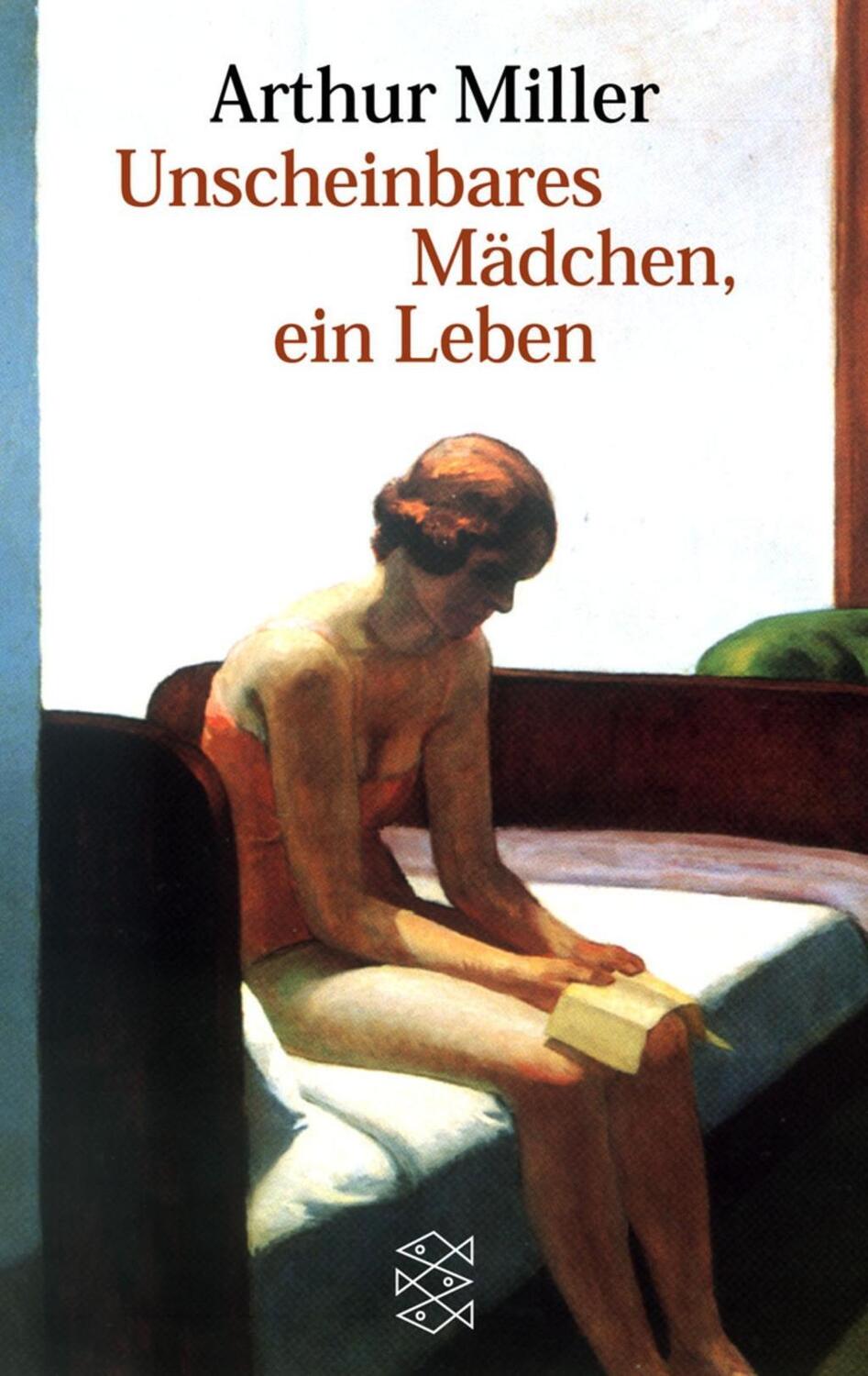 Cover: 9783596148325 | Unscheinbares Mädchen, ein Leben | Roman | Arthur Miller | Taschenbuch