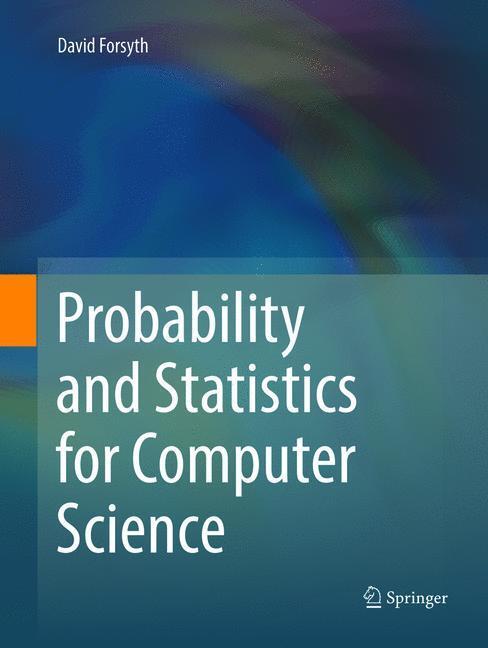 Cover: 9783319877884 | Probability and Statistics for Computer Science | David Forsyth | Buch