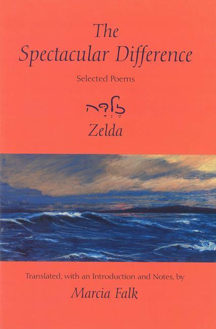 Cover: 9780878202225 | The Spectacular Difference | Selected Poems of Zelda | Taschenbuch