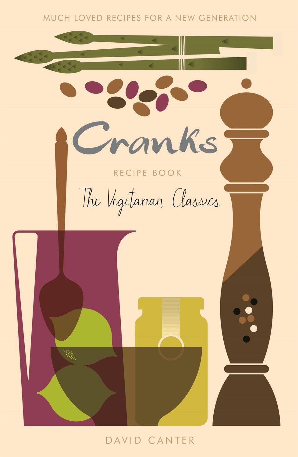 Cover: 9781409145714 | Cranks Recipe Book | The Vegetarian Classics | David Canter | Buch