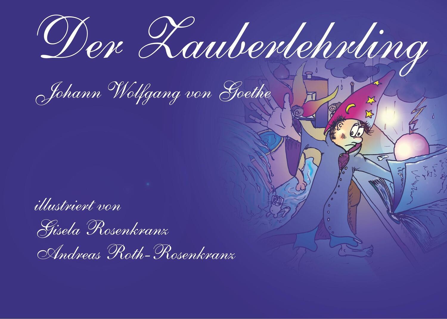 Cover: 9783868701241 | Der Zauberlehrling | Andreas Rosenkranz | Taschenbuch