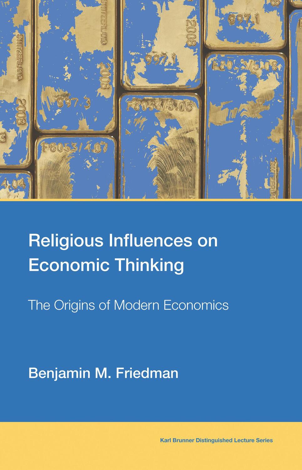 Cover: 9780262548786 | Religious Influences on Economic Thinking | Benjamin M. Friedman