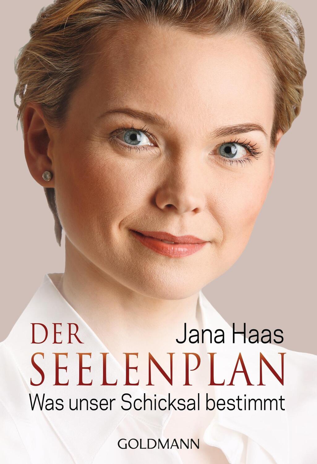 Cover: 9783442221394 | Der Seelenplan | Was unser Schicksal bestimmt | Jana Haas | Buch