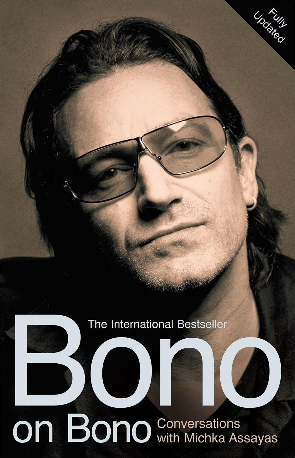 Cover: 9780340832776 | Bono on Bono: Conversations with Michka Assayas | Michka Assayas
