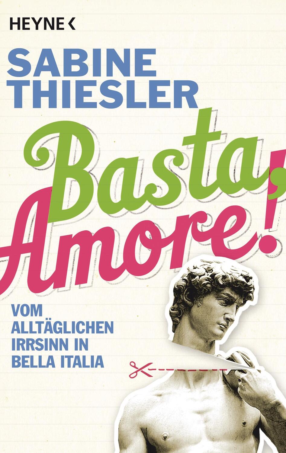 Cover: 9783453410619 | Basta, Amore! | Vom alltäglichen Irrsinn in Bella Italia | Thiesler