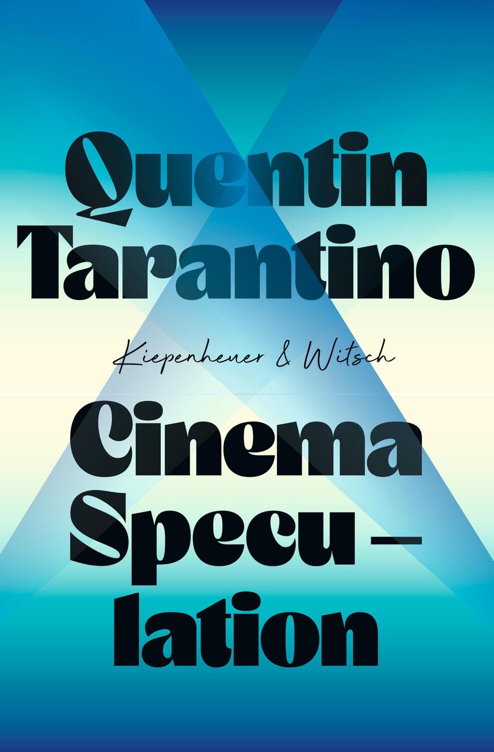 Cover: 9783462004298 | Cinema Speculation | Die Filme meines Lebens | Quentin Tarantino