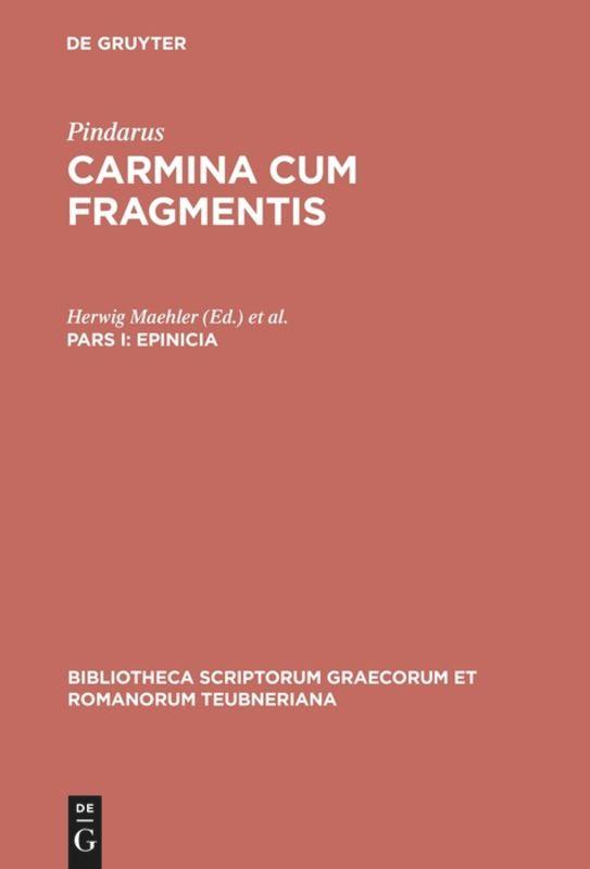 Cover: 9783110208443 | Epinicia | Pindarus | Buch | X | Griechisch (bis 1453) | 2008