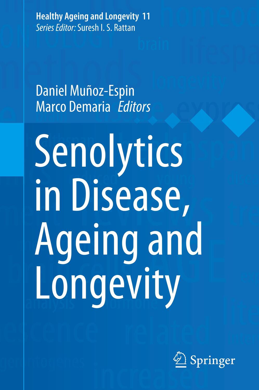 Cover: 9783030449025 | Senolytics in Disease, Ageing and Longevity | Marco Demaria (u. a.)