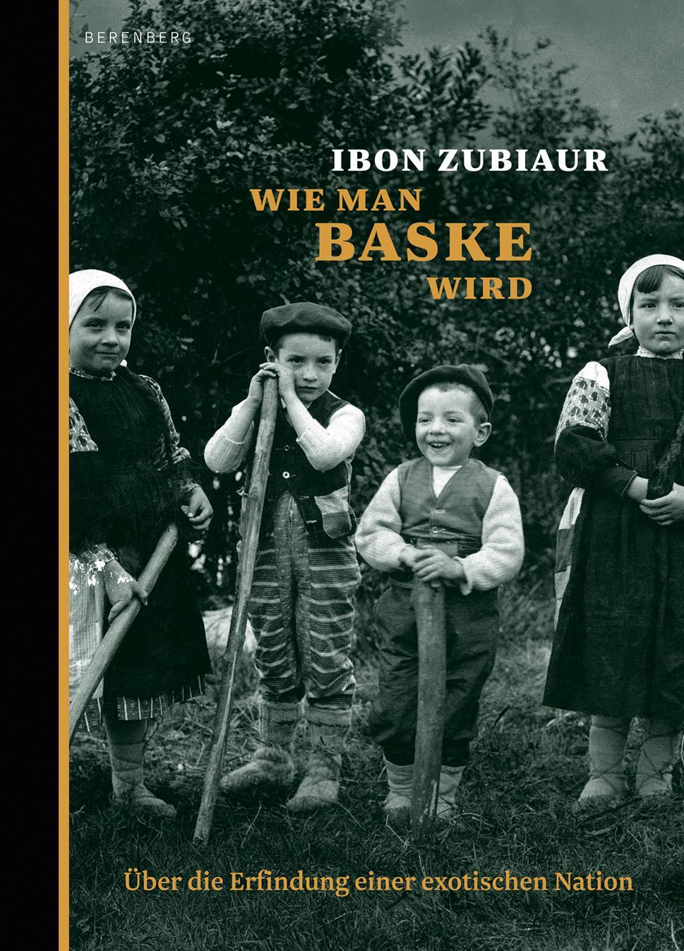 Cover: 9783937834795 | Wie man Baske wird | Über die Erfindung einer exotischen Nation | Buch