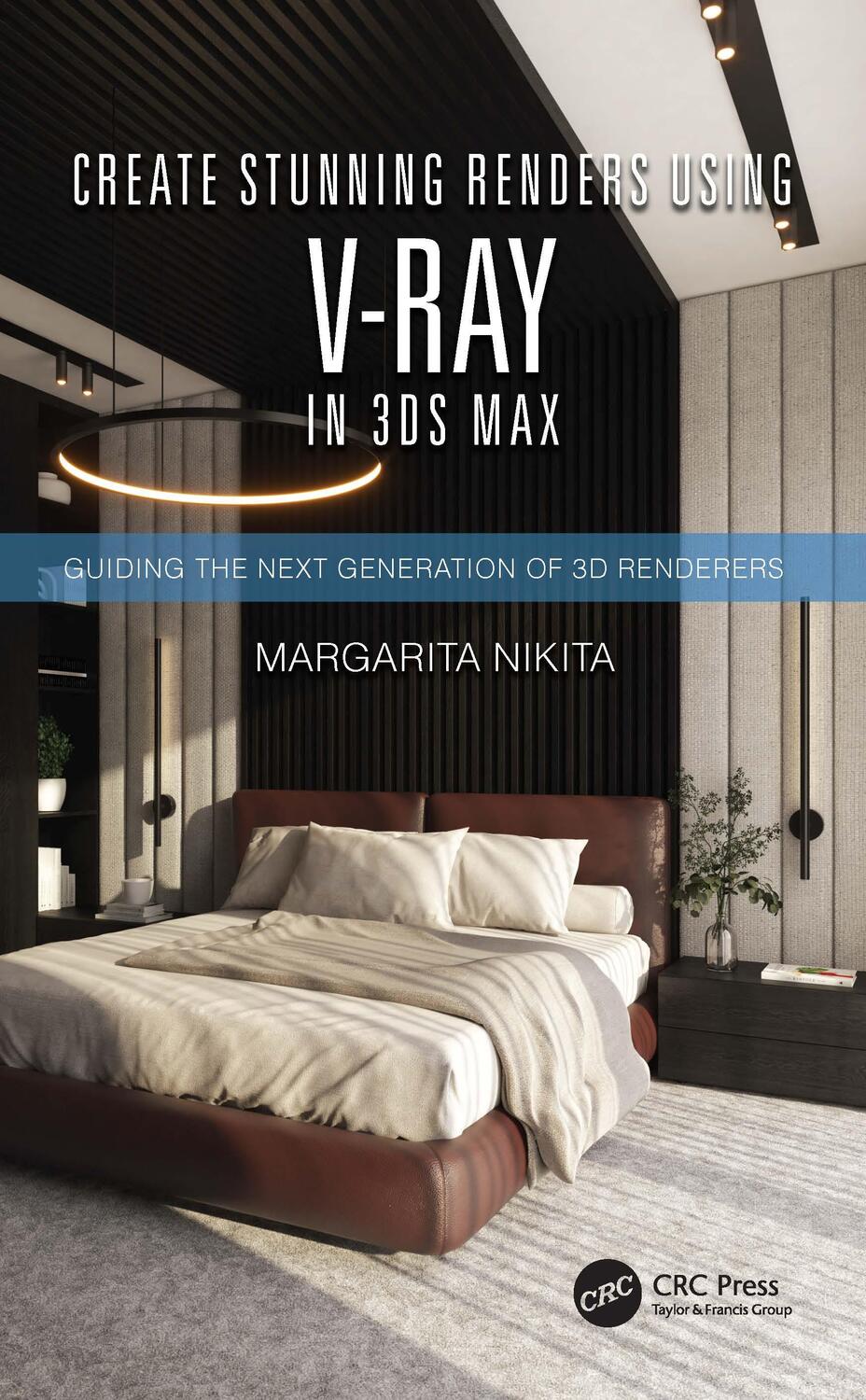 Cover: 9780367701352 | Create Stunning Renders Using V-Ray in 3ds Max | Margarita Nikita