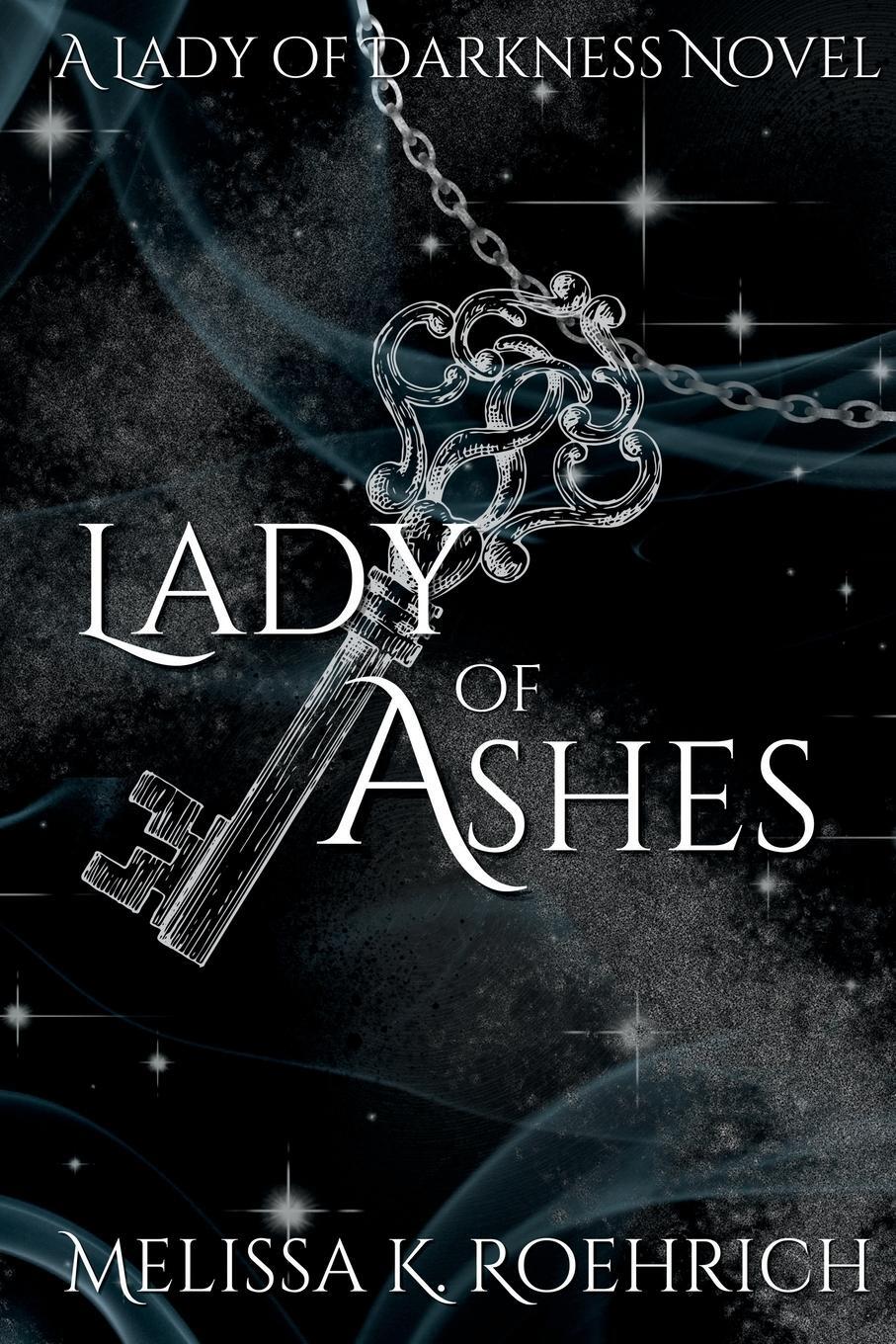 Cover: 9798985299113 | Lady of Ashes | Melissa K Roehrich | Taschenbuch | Lady of Darkness