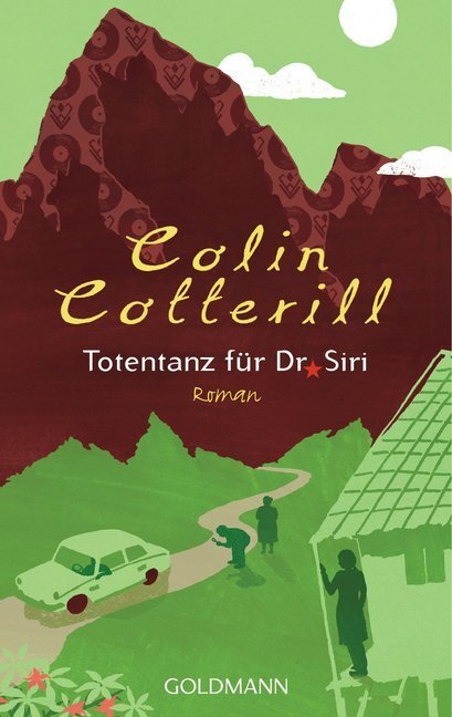 Cover: 9783442466924 | Totentanz für Dr. Siri | Kriminalroman | Colin Cotterill | Taschenbuch