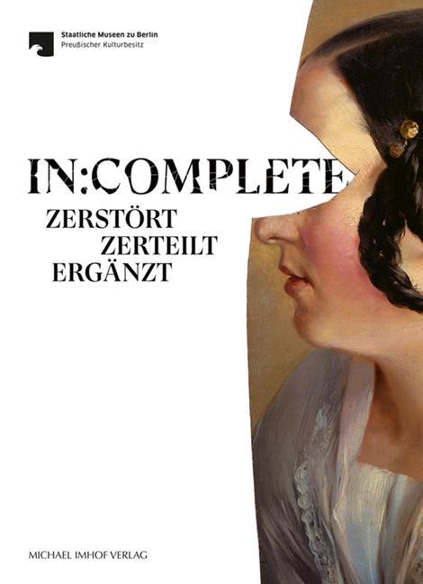 Cover: 9783731912644 | In:Complete | zerstört - zerteilt - ergänzt | Christina Dembny (u. a.)