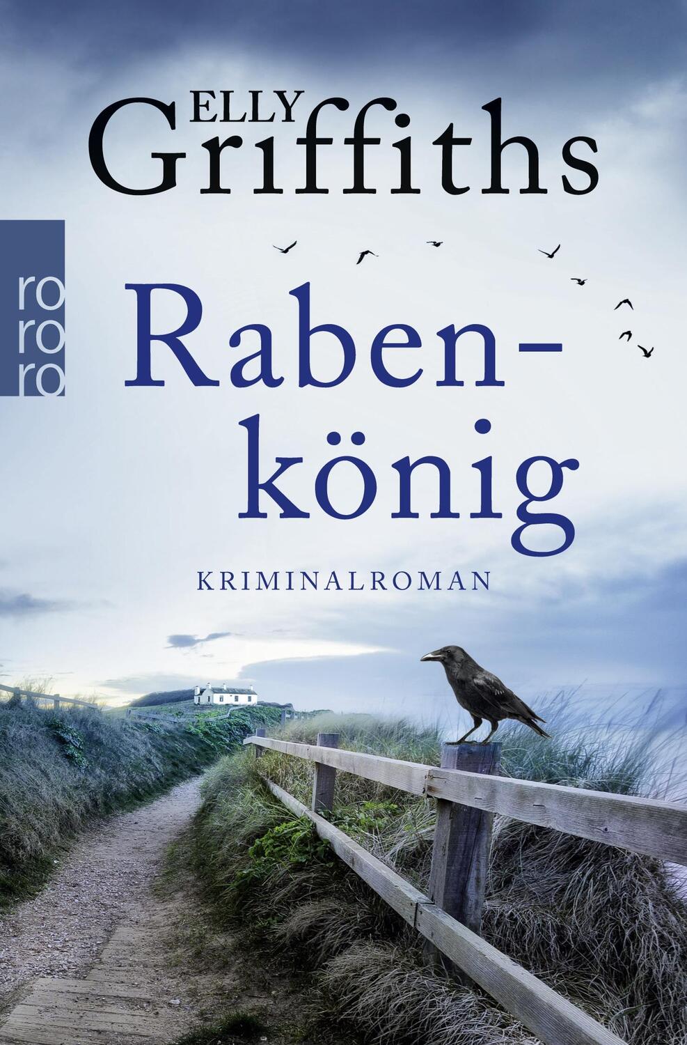 Cover: 9783499267307 | Rabenkönig | Kriminalroman | Elly Griffiths | Taschenbuch | Paperback