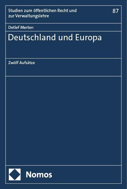 Cover: 9783848768097 | Deutschland und Europa | Zwölf Aufsätze | Detlef Merten | Buch | 2024