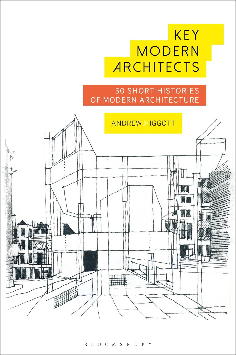 Cover: 9781474265034 | Key Modern Architects | 50 Short Histories of Modern Architecture