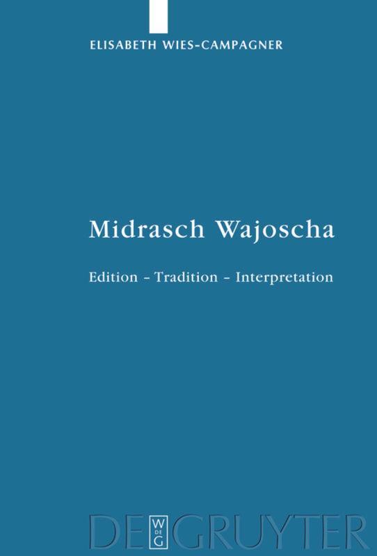 Cover: 9783110212945 | Midrasch Wajoscha | Edition ¿ Tradition ¿ Interpretation | Buch | ISSN