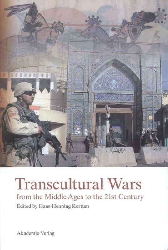 Cover: 9783050041315 | Transcultural Wars | from the Middle Ages to the 21st Century | Kortüm