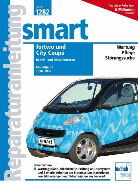 Cover: 9783716823095 | Smart fortwo / City Coupé | Taschenbuch | Reparaturanleitungen | 2019