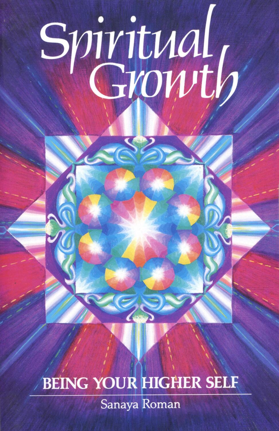 Cover: 9780915811120 | Spiritual Growth | Being Your Higher Self | Sanaya Roman | Taschenbuch