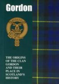 Cover: 9781852172343 | Gordon | The Origins of the Clan Gordon and Their Place in History