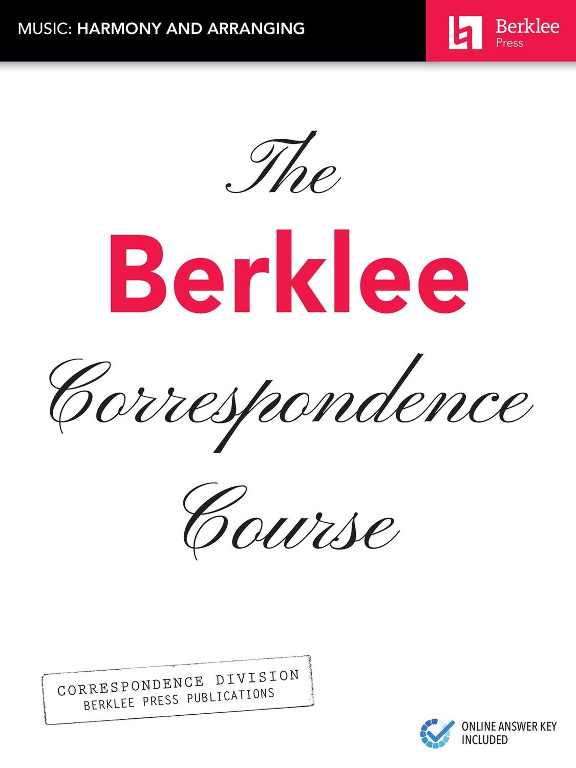 Cover: 888680708375 | The Berklee Correspondence Course | Music: Harmony and Arranging