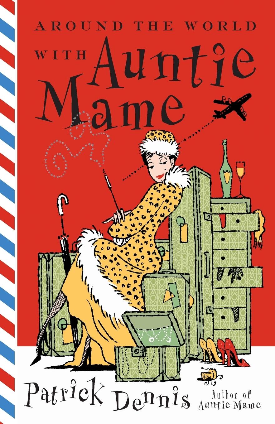 Cover: 9780767915854 | Around the World With Auntie Mame | A Novel | Patrick Dennis | Buch