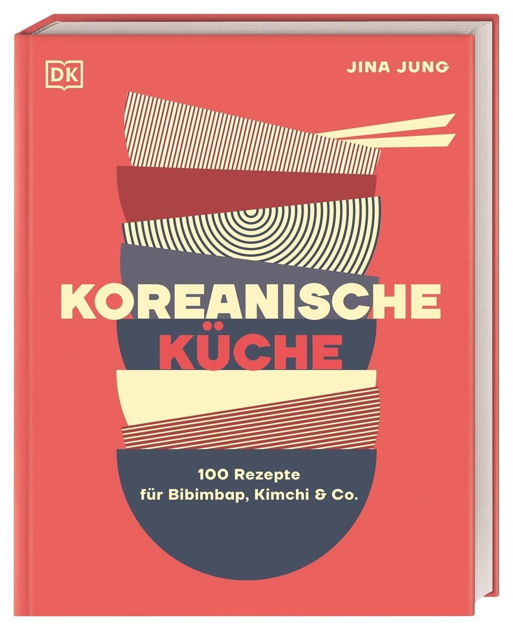 Cover: 9783831047888 | Koreanische Küche | 100 Rezepte für Bibimbap, Kimchi &amp; Co. | Jina Jung