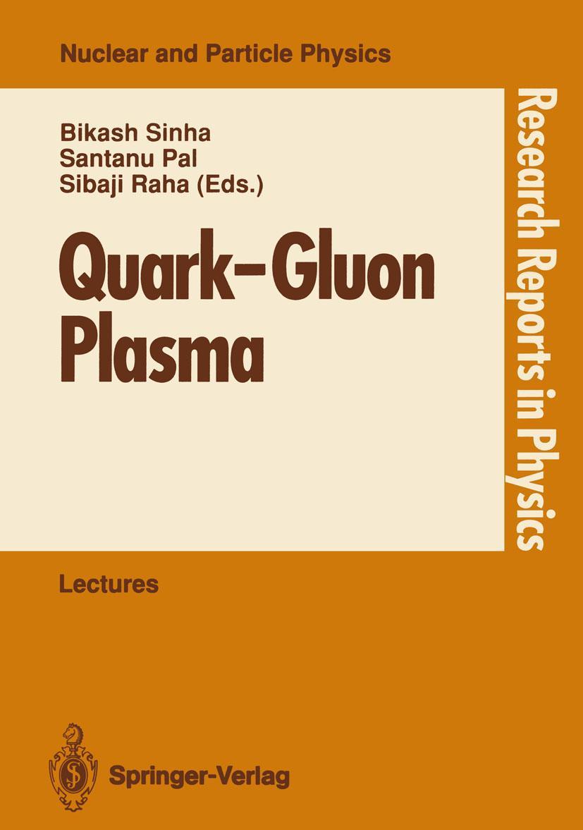 Cover: 9783540519843 | Quark-Gluon Plasma | Bikash Sinha (u. a.) | Taschenbuch | xiii | 1991