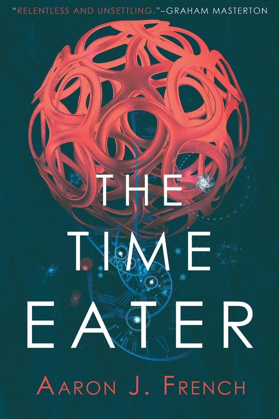 Cover: 9781945373367 | The Time Eater | Aaron J. French | Taschenbuch | Paperback | Englisch