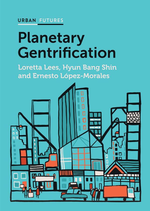 Cover: 9780745671659 | Planetary Gentrification | Loretta Lees (u. a.) | Taschenbuch | 270 S.