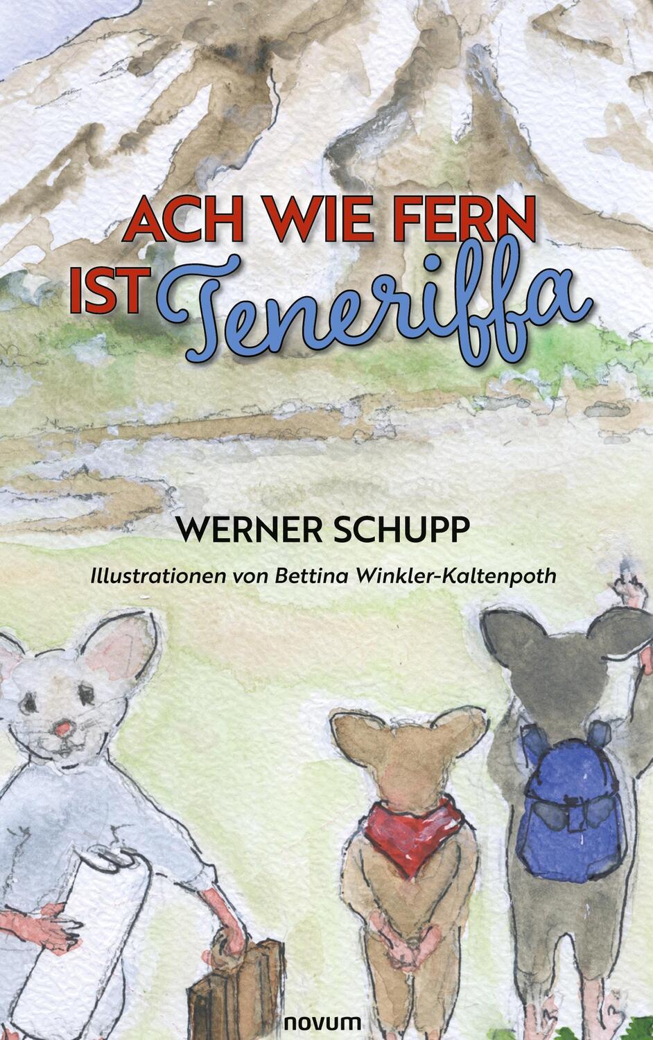 Cover: 9783991316510 | Ach wie fern ist Teneriffa | Werner Schupp | Buch | 106 S. | Deutsch