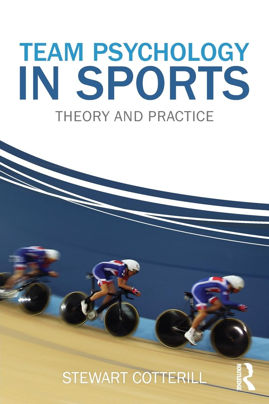 Cover: 9780415670586 | Team Psychology in Sports | Theory and Practice | Stewart Cotterill