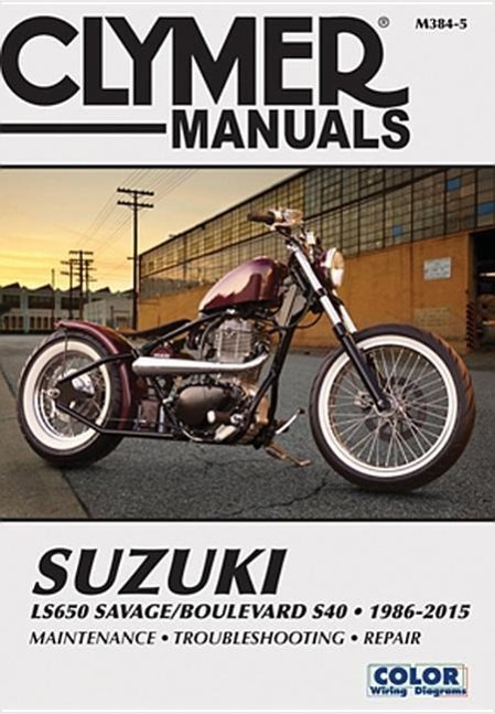 Cover: 9781620921968 | Suzuki LS650 Savage Boulevard S40 Motorcycle (1986-2015) Clymer...
