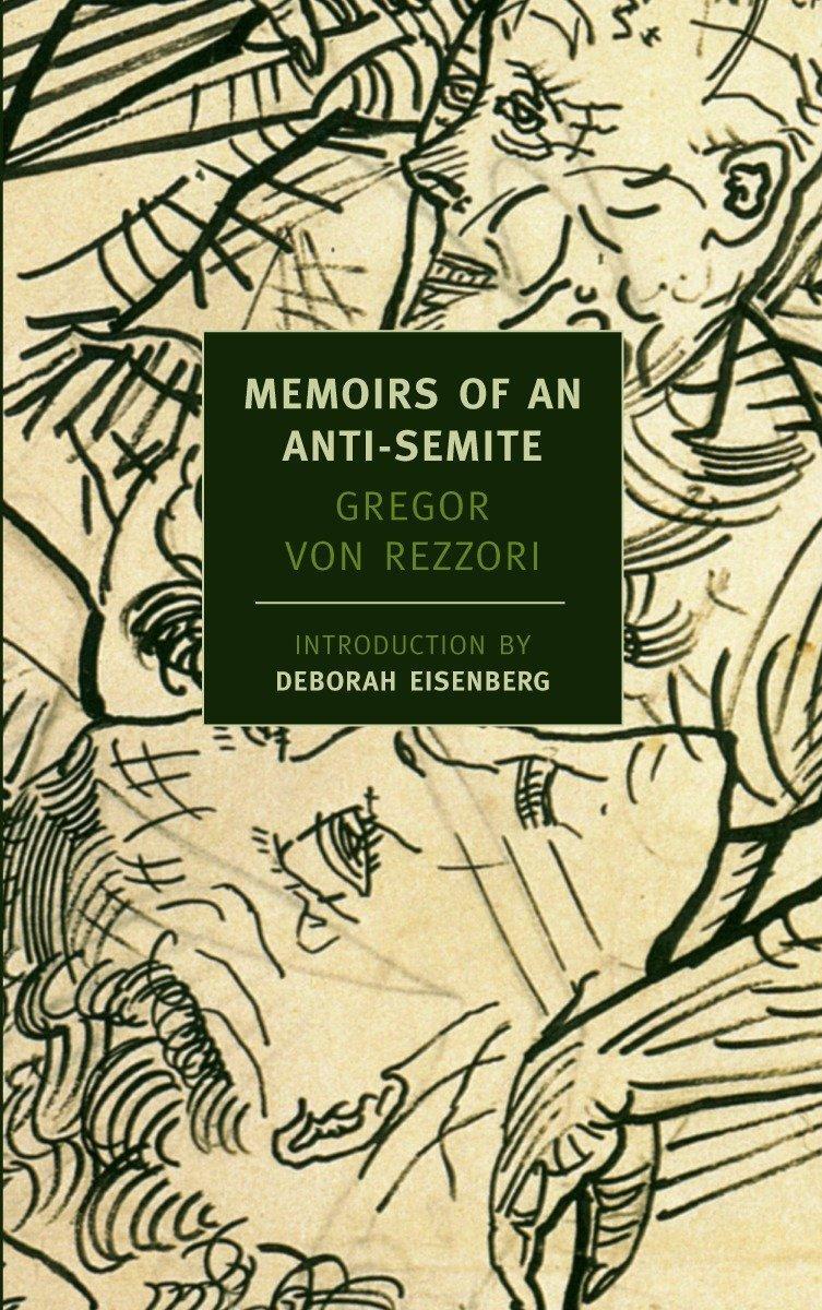 Cover: 9781590172469 | Memoirs Of An Anti-Semite | A Novel in Five Stories | Rezzori | Buch