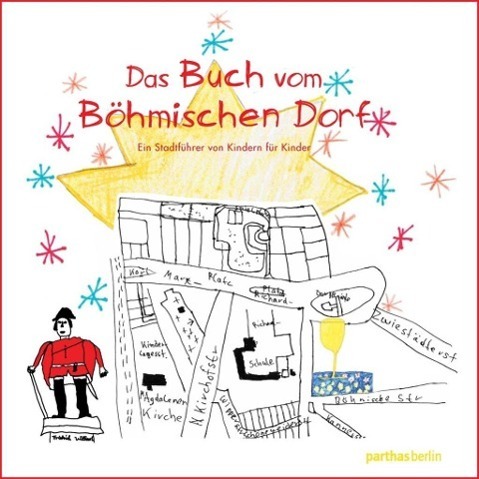 Cover: 9783869640747 | Das Buch vom Böhmischen Dorf | Ein Stadtführer von Kindern für Kinder