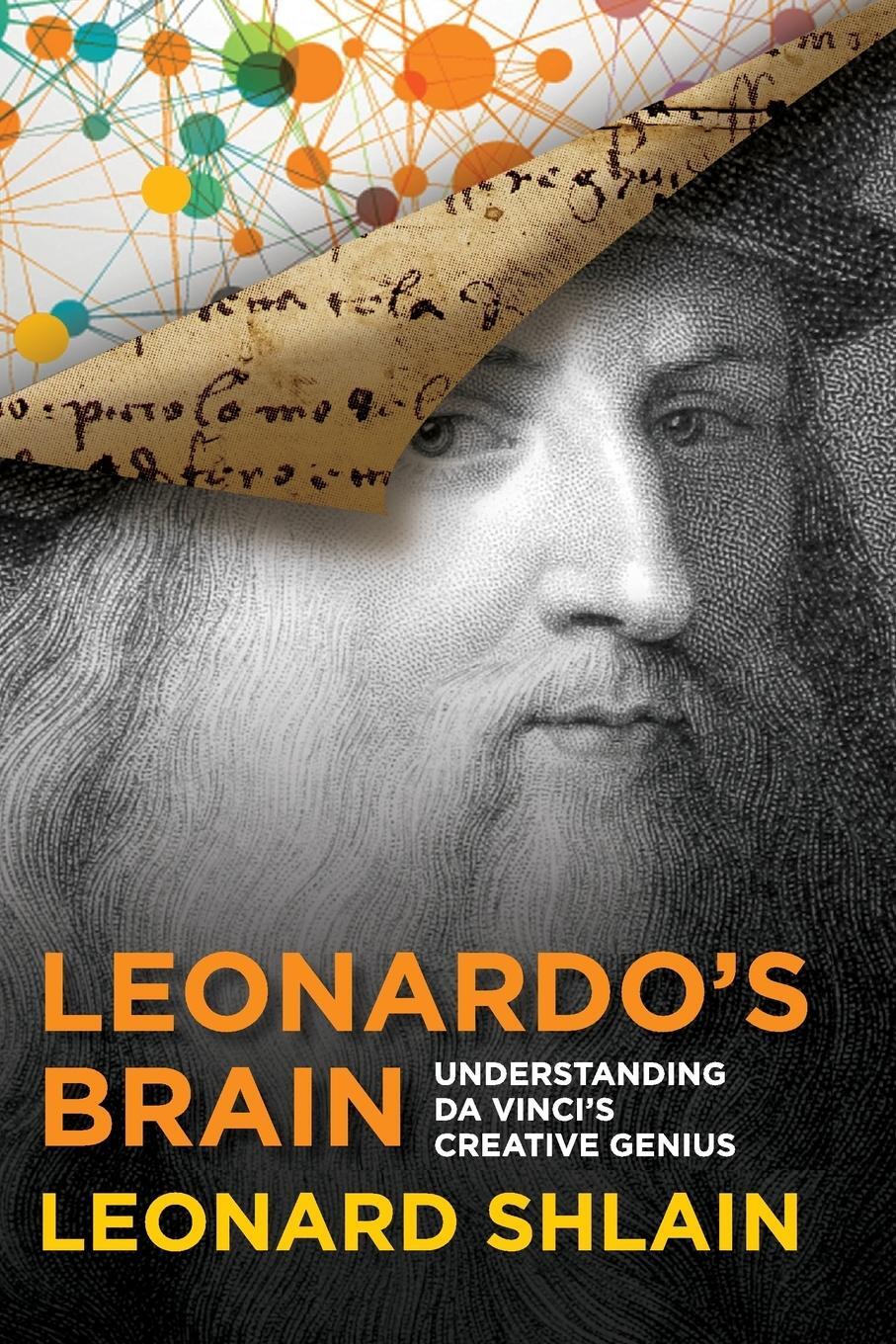 Cover: 9781493009398 | Leonardo's Brain | Understanding Da Vinci's Creative Genius | Shlain