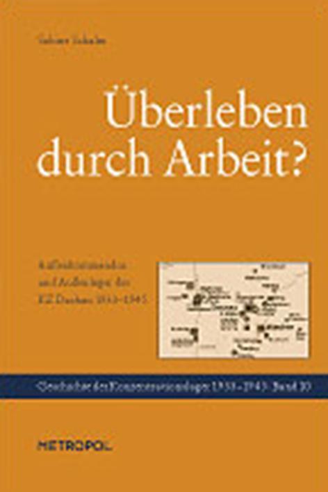 Cover: 9783940938459 | Überleben durch Arbeit | Sabine Schalm | Taschenbuch | Deutsch | 2009