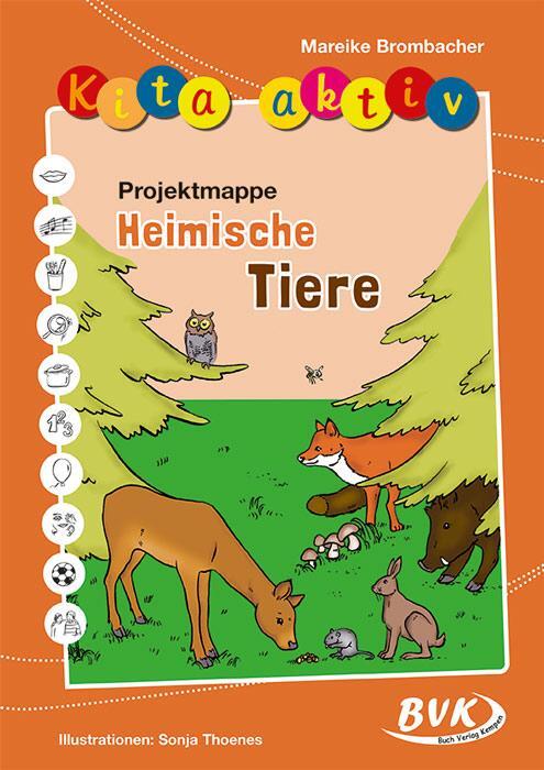 Cover: 9783867405683 | Kita aktiv "Projektmappe Heimische Tiere" | Mareike Brombacher | 64 S.