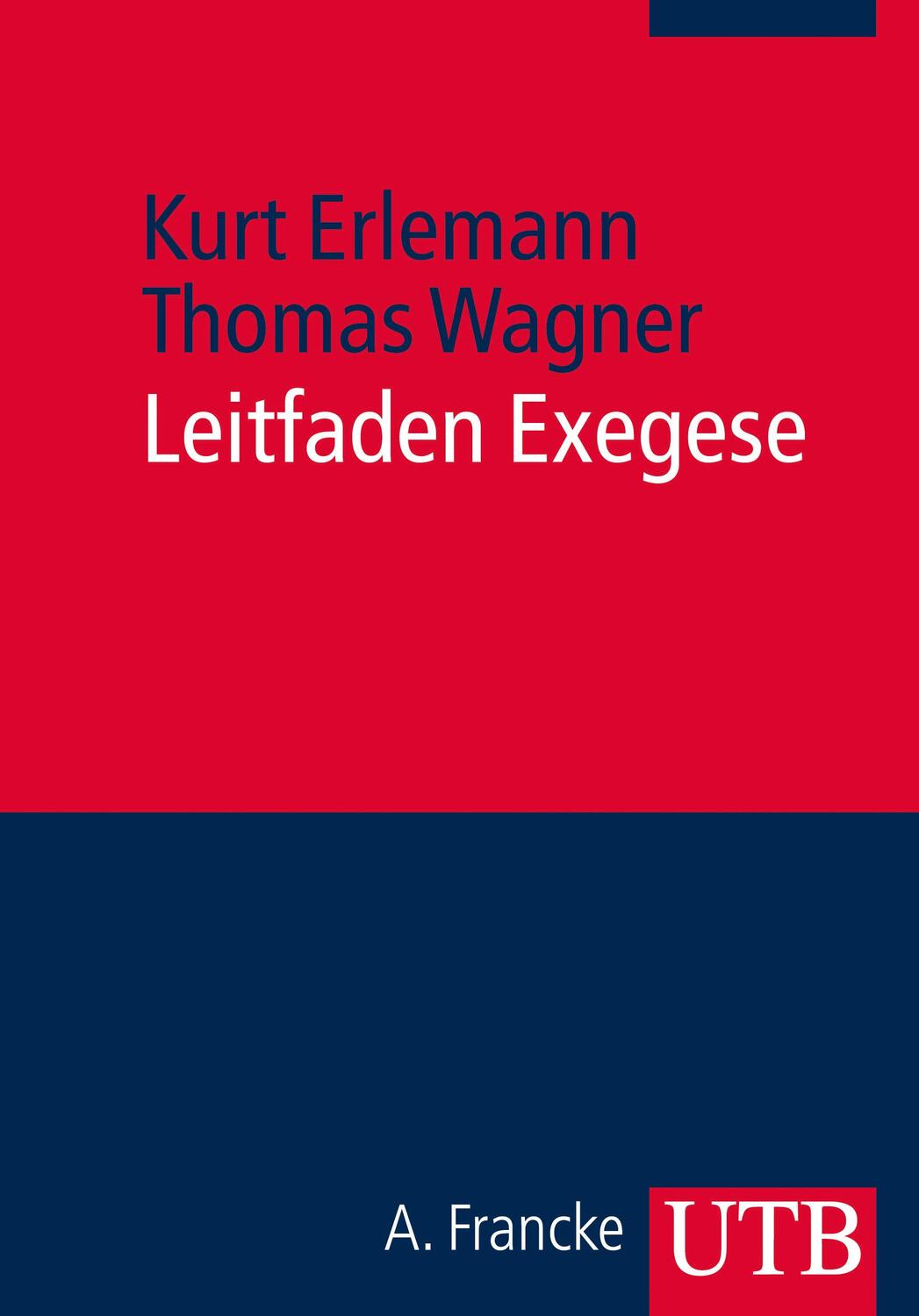 Cover: 9783825241339 | Leitfaden Exegese | Kurt Erlemann (u. a.) | Taschenbuch | 164 S. | UTB