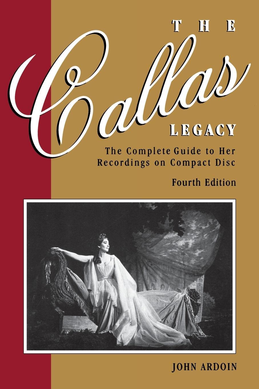 Cover: 9780931340901 | The Callas Legacy | John Ardoin | Taschenbuch | Amadeus | Paperback