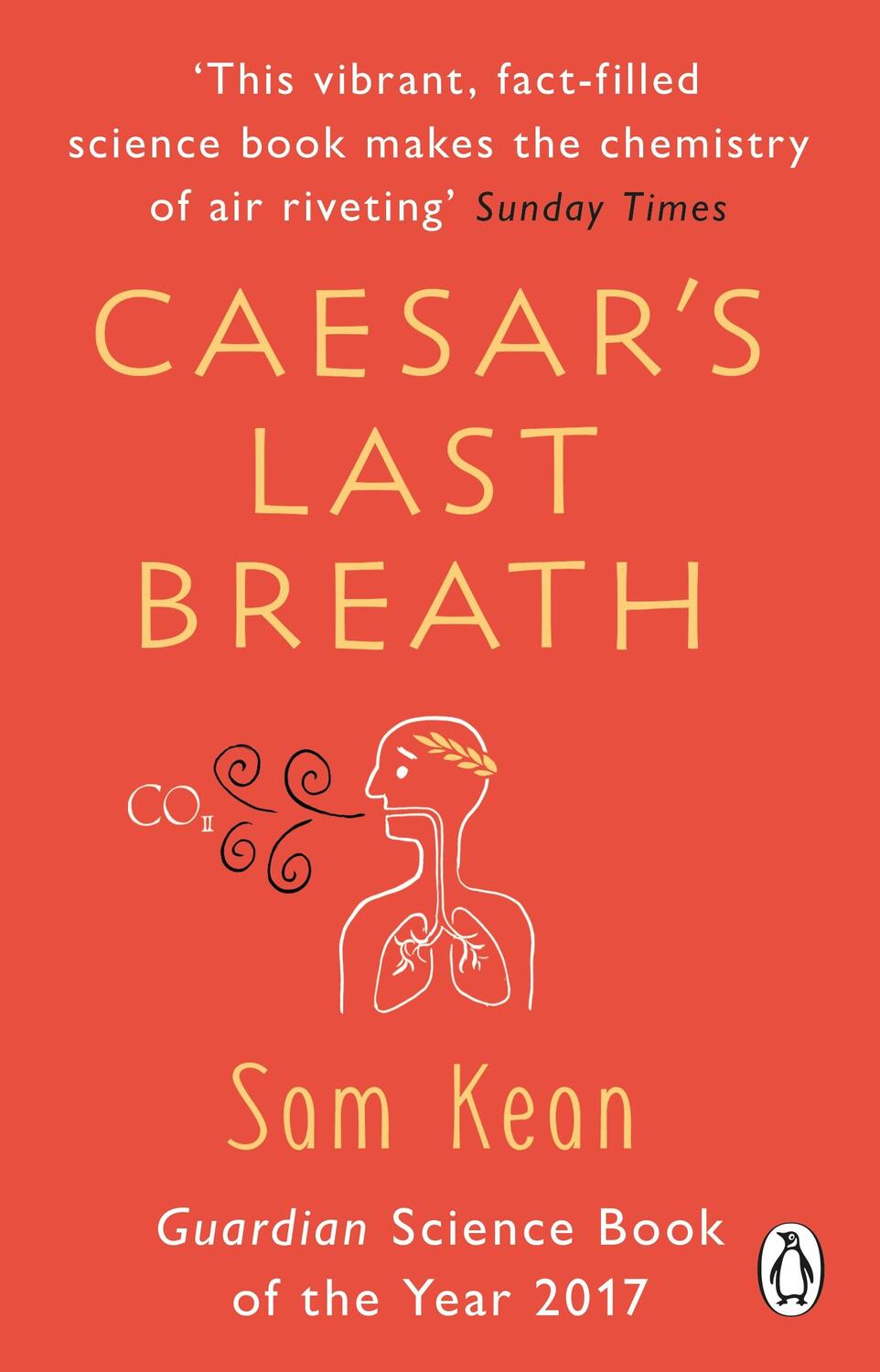 Cover: 9781784162931 | Caesar's Last Breath | The Epic Story of The Air Around Us | Sam Kean