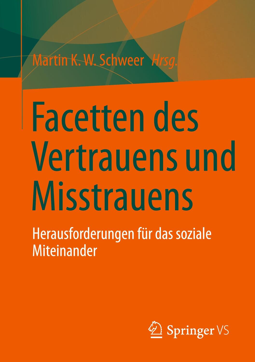 Cover: 9783658290467 | Facetten des Vertrauens und Misstrauens | Taschenbuch | VII | Deutsch